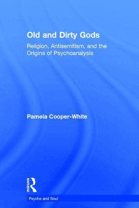 Pamela Cooper-White - Old and Dirty Gods, Inbunden