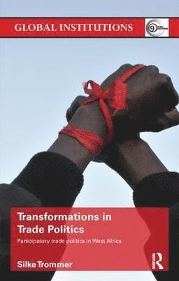 bokomslag Transformations in Trade Politics