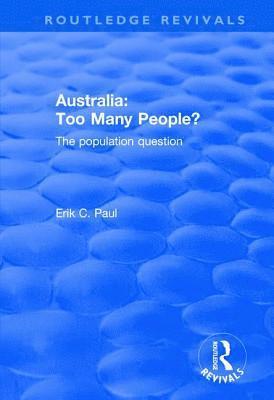 bokomslag Australia: Too Many People?