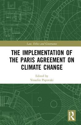 The Implementation of the Paris Agreement on Climate Change 1