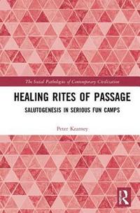 bokomslag Healing Rites of Passage