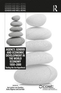 bokomslag Agency, Gender and Economic Development in the World Economy 18502000