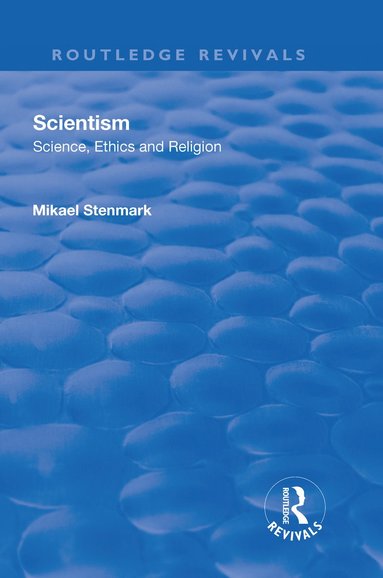 bokomslag Scientism: Science, Ethics and Religion