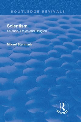 Scientism: Science, Ethics and Religion 1