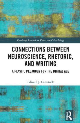 bokomslag Connections Between Neuroscience, Rhetoric, and Writing