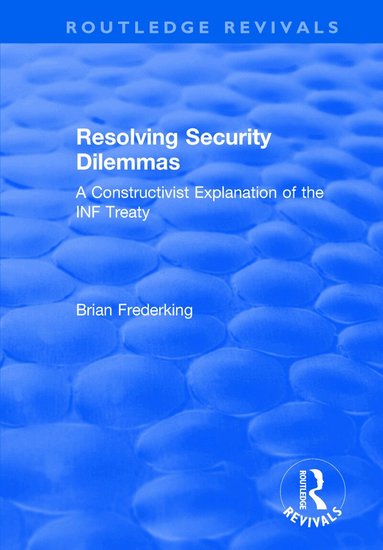 Brian Frederking - Resolving Security Dilemmas, Häftad