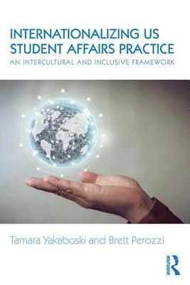 bokomslag Internationalizing US Student Affairs Practice