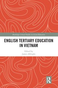 bokomslag English Tertiary Education in Vietnam