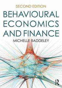 bokomslag Behavioural Economics and Finance