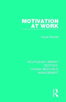 Hywel Murrell - Motivation at Work, Inbunden