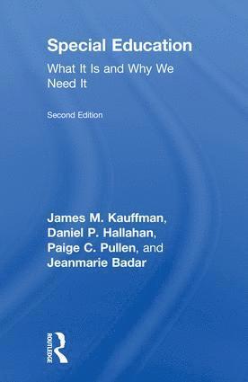 James M. Kauffman, Daniel P. Hallahan, Paige C. Pullen, Jeanmarie Badar, James M. (University of Virginia) Kauffman, USA) Pullen, Paige C. (University of Virginia, USA) Badar, Jeanmarie (Independent Scholar - Special Education, Inbunden