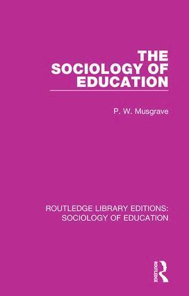 P W Musgrave - Sociology of Education, Häftad