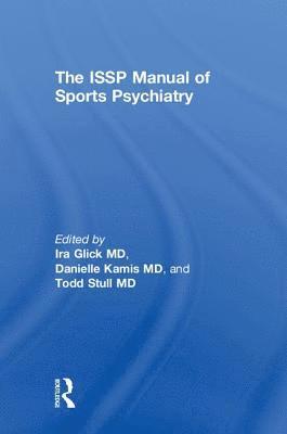 The ISSP Manual of Sports Psychiatry 1