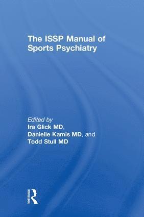 ISSP Manual of Sports Psychiatry