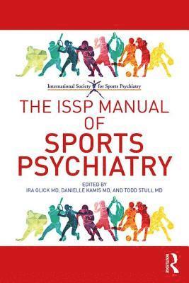 bokomslag The ISSP Manual of Sports Psychiatry