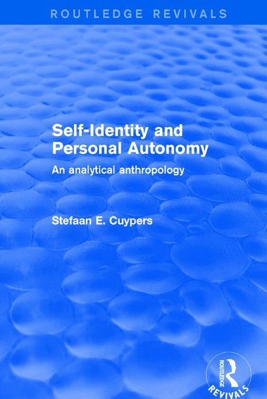 Stefaan E. Cuypers - Self-Identity and Personal Autonomy, Häftad