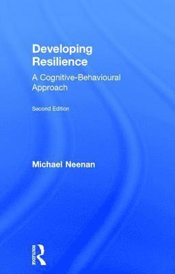 Michael Neenan, UK) Neenan, Michael (Centre for Stress Management - Developing Resilience, Inbunden
