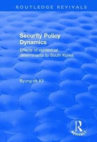 bokomslag Security Policy Dynamics