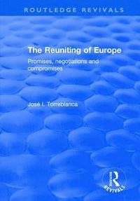 bokomslag The Reuniting of Europe