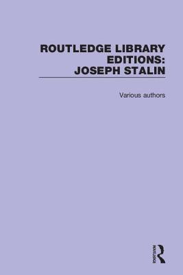 Routledge Library Editions: Joseph Stalin 1