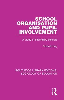 Ronald King - School Organisation and Pupil Involvement, Häftad