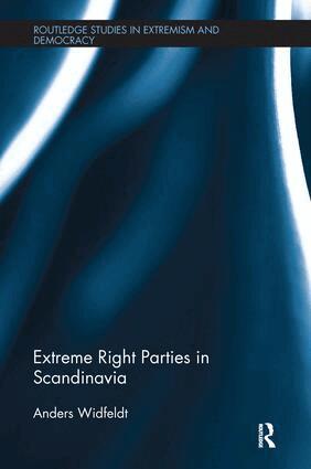 Anders Widfeldt - Extreme Right Parties in Scandinavia, Häftad