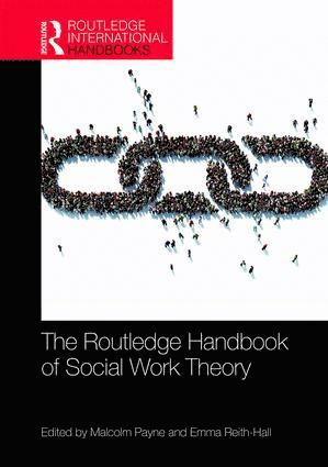 Routledge Handbook of Social Work Theory 1