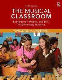 bokomslag The Musical Classroom