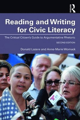 Donald Lazere, Anne-Marie Womack - Reading and Writing for Civic Literacy, Häftad