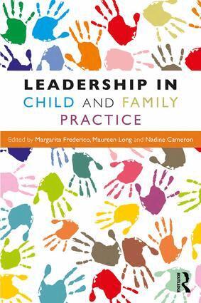 Margarita Frederico, Maureen Long, Nadine Cameron - Leadership in Child and Family Practice, Häftad