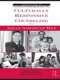 bokomslag Culturally Responsive Counseling with Asian American Men