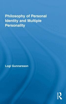 Logi Gunnarsson - Philosophy of Personal Identity and Multiple Personality, Inbunden