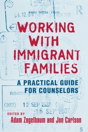 Adam Zagelbaum, Jon Carlson - Working With Immigrant Families, Inbunden