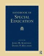 bokomslag Handbook of Special Education. Edited by James M. Kauffman, Daniel P. Hallahan