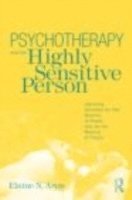 bokomslag Psychotherapy and the Highly Sensitive Person
