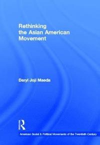 bokomslag Rethinking the Asian American Movement