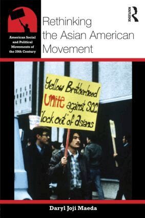 Daryl Maeda - Rethinking the Asian American Movement, Häftad