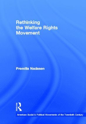 Rethinking the Welfare Rights Movement 1