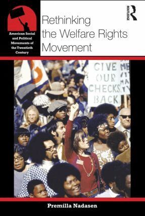 Premilla Nadasen - Rethinking the Welfare Rights Movement, Häftad