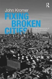 bokomslag Fixing Broken Cities