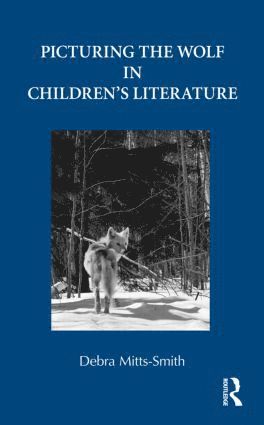 bokomslag Picturing the Wolf in Children's Literature