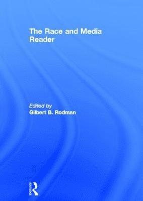bokomslag The Race and Media Reader