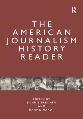 The American Journalism History Reader 1