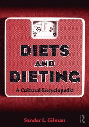Sander L. Gilman, USA) Gilman, Sander L. (Emory University - Diets and Dieting, Häftad