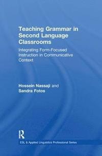bokomslag Teaching Grammar in Second Language Classrooms