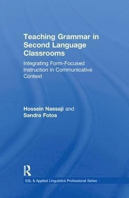 Teaching Grammar in Second Language Classrooms 1