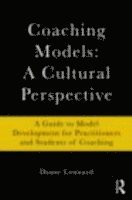 Coaching Models: A Cultural Perspective 1