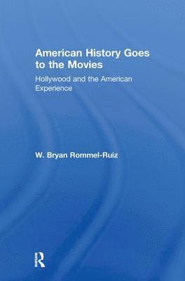 bokomslag American History Goes to the Movies