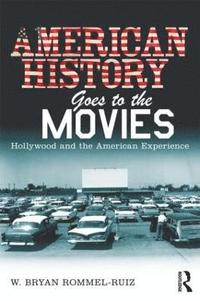 bokomslag American History Goes to the Movies