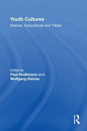 Paul Hodkinson, Wolfgang Deicke - Youth Cultures, Häftad